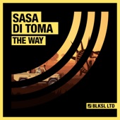 Sasa Di Toma - The Way (Original Mix)