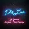 Stream & download Dis Love (feat. Wizkid & Tiwa Savage) - Single