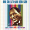 The Great Paul Robeson - Paul Robeson