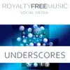Underscores: Royalty Free Music (Social Media) album lyrics, reviews, download