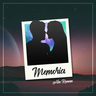 Memoria - Single - Alec Roman