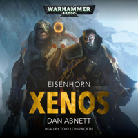 Dan Abnett - Xenos: Eisenhorn: Warhammer 40,000, Book 1 (Unabridged) artwork