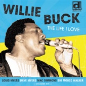 Willie Buck - Found My Baby Gone