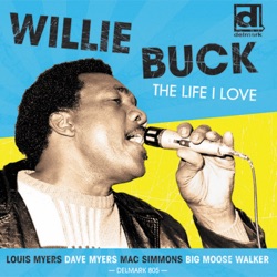Willie Buck - I've Got a Right to Love My Baby