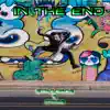 Stream & download In the End - Single