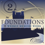 Foundations Cycle 2, Vol.1 - Weekly Memory Work - Classical Conversations