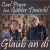Glaub an di (feat. Günter Timischl) - Single