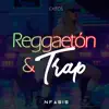 Stream & download Reggaeton y Trap - EP