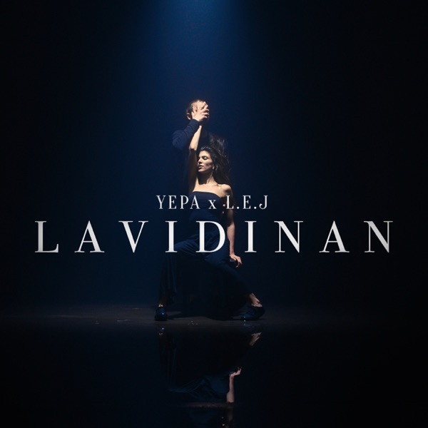 Lavidinan (feat. L.E.J) - Single - Yepa