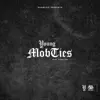 Mob Ties - Single album lyrics, reviews, download