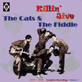 Killin' Jive 1939 - 1940 - Complete Recordings, Vol. 1 - The Cats And The Fiddle