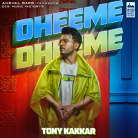 Tony Kakkar - Dheeme Dheeme (feat. Neha Sharma) artwork