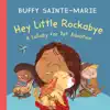 Hey Little Rockabye (A Lullaby for Pet Adoption) - Single album lyrics, reviews, download