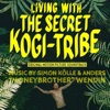 Living With the Secret Kogi Tribe (Original Motion Picture Soundtrack)