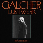 Galcher Lustwerk - Been A Long Night