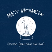 Matt Nathanson - Christmas (Baby Please Come Home)