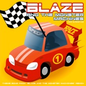 Blaze and the Monster Machines (From "Blaze and the Monster Machines") [Remix] artwork