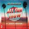 All for Show (feat. Derek Anderson) - Single album lyrics, reviews, download