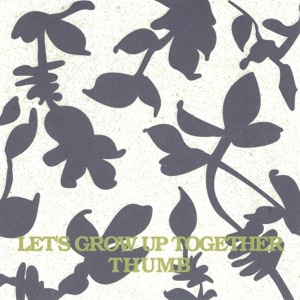 Let's Grow up Together