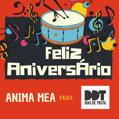 Feliz Aniversário (feat. Dias de Truta) - Anima Mea & Dias de Truta | Shazam