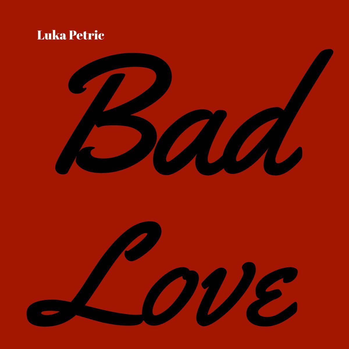 Bad love