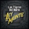 La Ley Del Monte artwork
