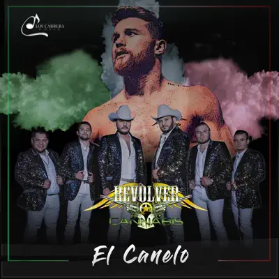 El Canelo - Single - Revolver Cannabis