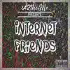 Internet Friends album lyrics, reviews, download