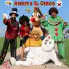 Arriva il circo (feat. Kiki) - Single album lyrics, reviews, download