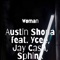 Woman (feat. Jay Cash, Ycee & Sphinx) - Austin Shona lyrics