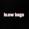 Blow Bags artwork