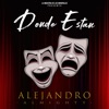 Donde Estan (feat. Alejandro) - Single