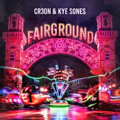 Fairground - Single by Cr3on & Kye Sones album reviews, ratings, credits