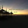 Stream & download Best of Lucidflow, Vol. 8