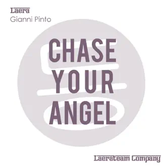 Chase Your Angel (Radio Edit) by Laera & Gianni Pinto song reviws