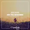 Stream & download Are You Remember - Single