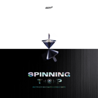 GOT7 - SPINNING TOP : BETWEEN SECURITY & INSECURITY - EP artwork