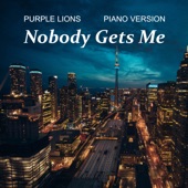 Nobody Gets Me (Piano Version) artwork