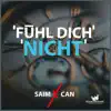 Fühl Dich nicht - Single album lyrics, reviews, download