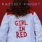 Girl in Red - Kassidy Knight lyrics