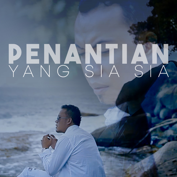 Penantian Yang Sia Sia Single By Andra Respati On Apple Music