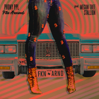 Phony Ppl - Fkn Around (feat. Megan Thee Stallion) artwork