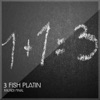 3 Fish Platin - Endrra Ime