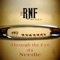 Through the Eye of a Needle - The RNF Status lyrics