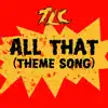 All That (Theme Song) - Single album lyrics, reviews, download