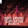 Trance & Melodic Techno Top 1000 (Mini Mix 013) [DJ Mix]