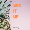 SAX It Up - Single