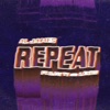 Repeat (feat. Rjay Ty & Lexus)