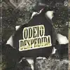 Odeio Despedida (feat. Cyeli) - Single album lyrics, reviews, download