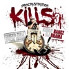 Procrastination Kills 3 (Hosted By DJ Drama)